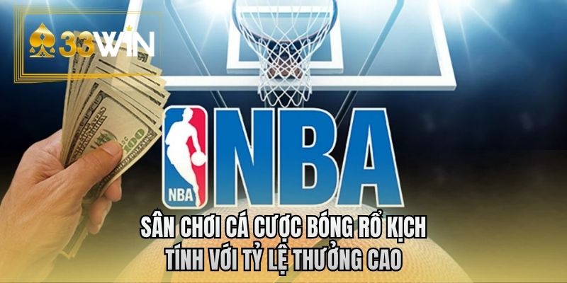 Sân chơi cá cược bóng rổ kịch tính với tỷ lệ thưởng cao